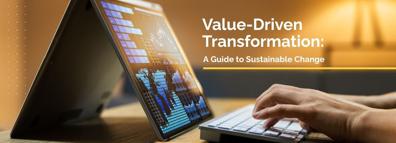 Value-Driven Transformation: A Guide to Sustainable Change from Org
